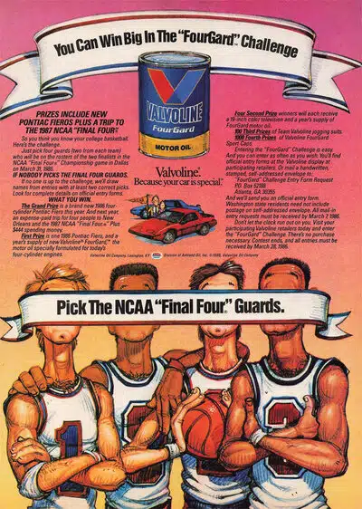 Реклама Valvoline FourGard предлагает угадать состав NCAA Final Four с призами Pontiac Fiero, телевизорами и экипировкой.